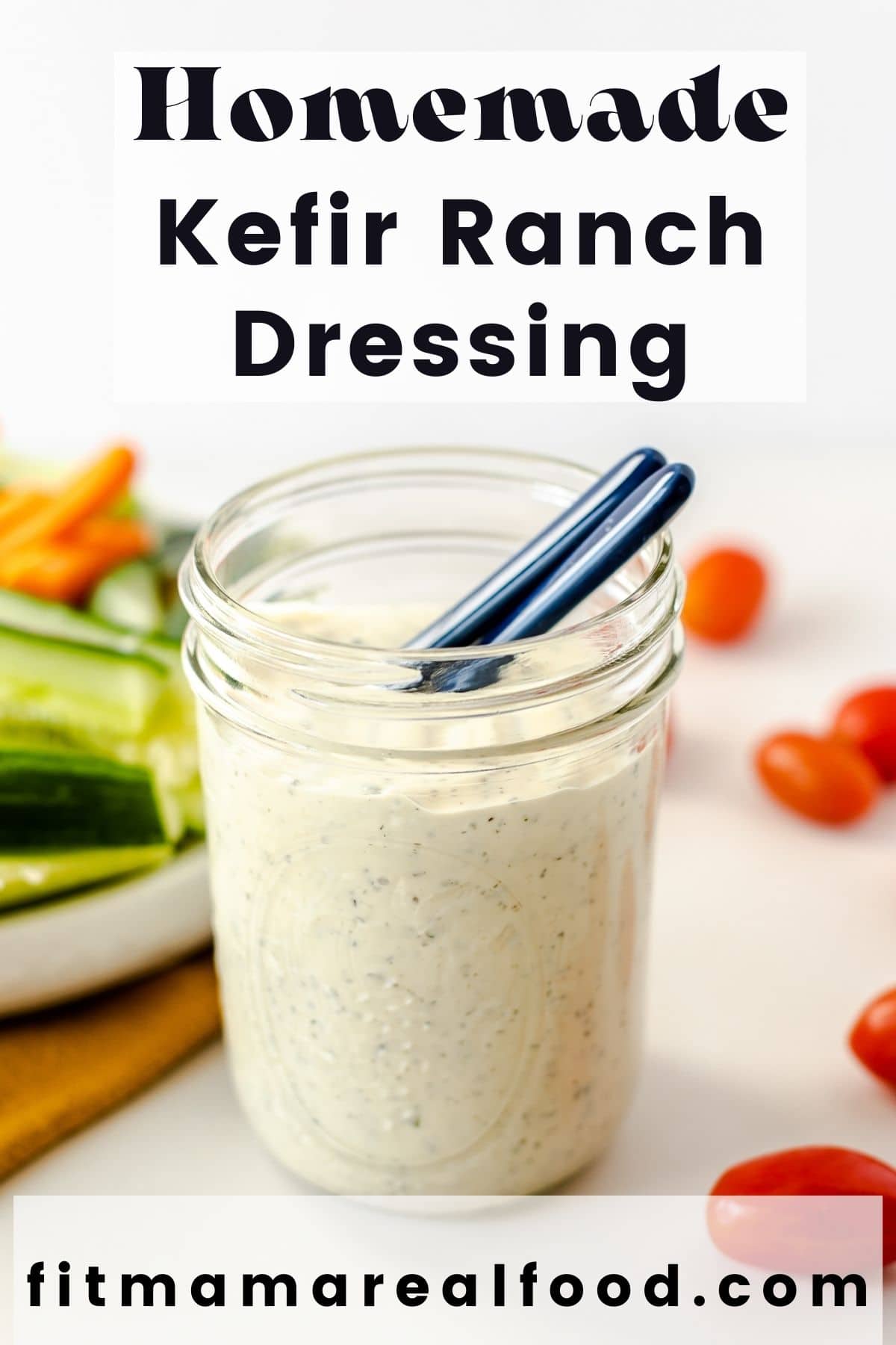 Homemade Kefir Ranch Dressing