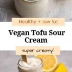 A graphic with 2 images of a jar of tofu sour cream with text between the images.