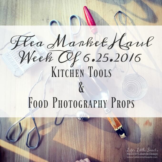 This is my Flea Market Haul for the Week Of 6.25.2016. Check out the 7 Kitchen Tools & Food Photography Props I found…and what we paid!