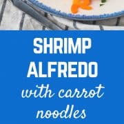 An alfredo you can feel better about! This healthy shrimp alfredo offers lots of lean protein, and is low carb and flavorful thanks to carrot noodles! Get the skinny alfredo recipe on RachelCooks.com!