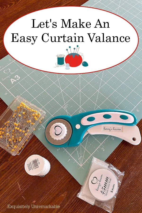 Let's Make An Easy Curtain Valance text with rotary tools on a table