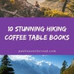 a pin with 2 photos with people hiking in the mountains, Hiking Coffee Table Books